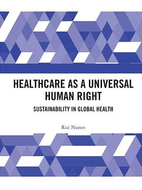 HEALTHCARE AS A UNIVERSAL HUMAN RIGHT